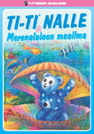 Ti-ti Nalle & Merenalainen Maailma