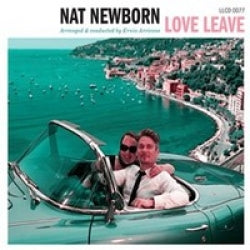 Nat Newborn - Love Leave