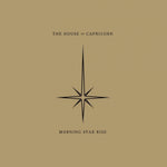 The House Of Capricorn - Morning Star Rise