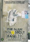 The Man Who Stole Banksy