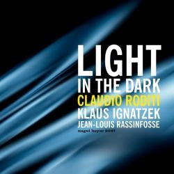 Claudio Roditi - Light in the Dark