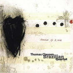 Thomas Brazilian Quartet Clausen - Prelude to a Kiss