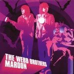 The Webb Brothers - Maroon