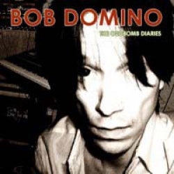 Bob Domino - The Oddbomb Diaries