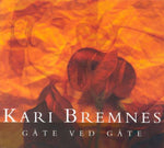 Kari Bremnes - Gate Ved Gate