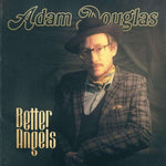 Adam Douglas - Better Angels