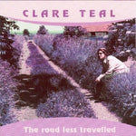 Clare Teal - The Road Less Travelled