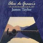 Alex De Grassi - Interpretations Of James Taylor