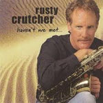 Rusty Crutcher - Havent We Met