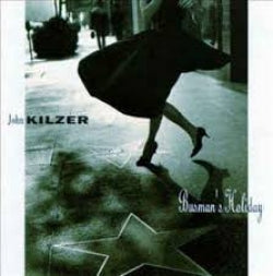 John Kilzer - Busman's Holiday