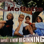 The Moffatts - Chapter I  A New Beginning