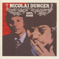 Nicolai Dunger - Soul Rush