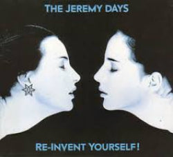 The Jeremy Days - Re-Invent Yourself!