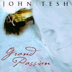 John Tesh - Grand Passion