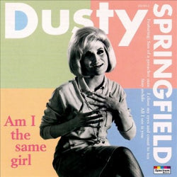 Dusty Springfield - Am I The Same Girl