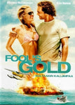 Fool's Gold - Kultaakin Kalliimpaa