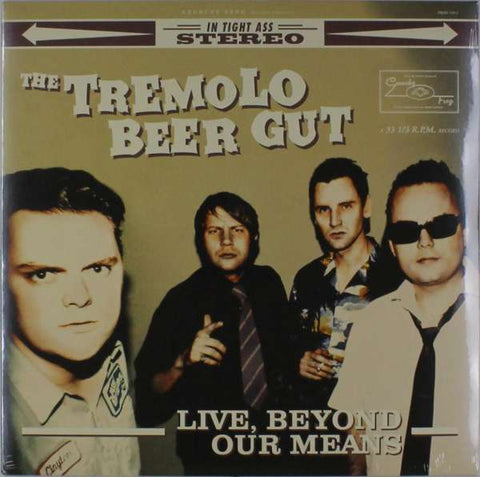 The Tremolo Beer Gut - Live, Beyond Our Means