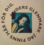 Anders Glenmark - Jag Finns Här För Dig