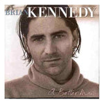 Brian Kennedy - A Better Man