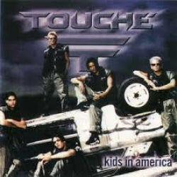 Touche - Kids In America