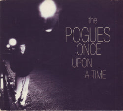 The Pogues - Once Upon A Time