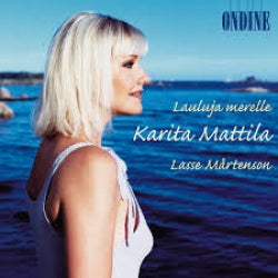 Karita Mattila, Lasse Mårtenson - Lauluja Merelle