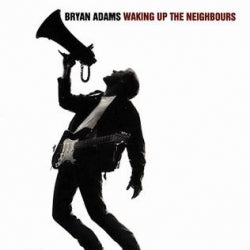 Bryan Adams - Waking Up The Neighbours