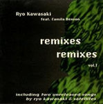 Ryo Kawasaki - Remixes Vol.1