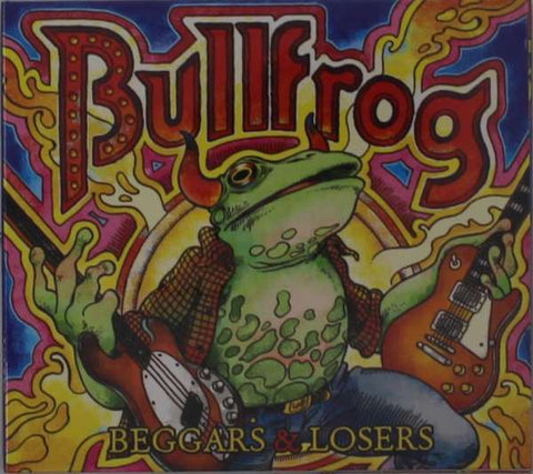 Bullfrog    - Beggars & Losers