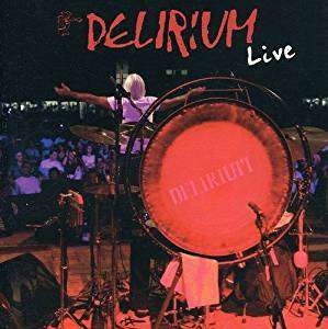 Delirium - Live 2006