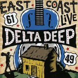 Delta Deep - East Coast Live