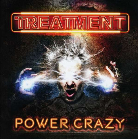 The Treatment - Power Crazy