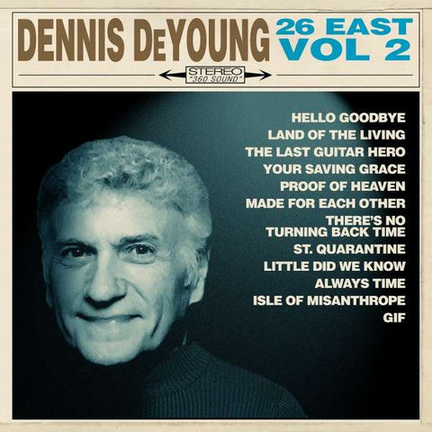 Dennis DeYoung - 26 East - Vol. 2