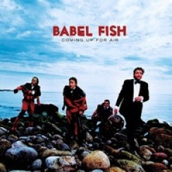 Babel Fish - Coming Up For Air