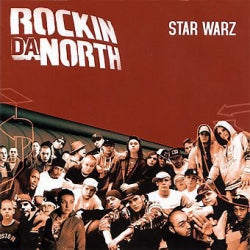 Rockin Da North - Star Warz