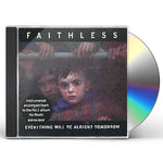 Faithless - Everything Will Be Alright Tomorrow