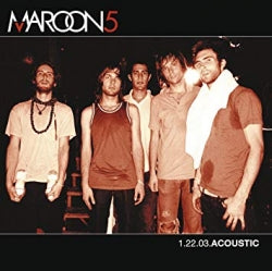 Maroon 5 - 1.22.03.Acoustic