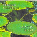 Hendrik Meurkens - Amazon River