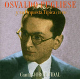 Osvaldo Pugliese - Su Orquesta Tipica 1949
