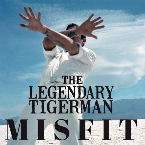 The Legendary Tigerman - Misfit