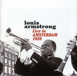 Louis Armstrong - Live In Amsterdam 1959