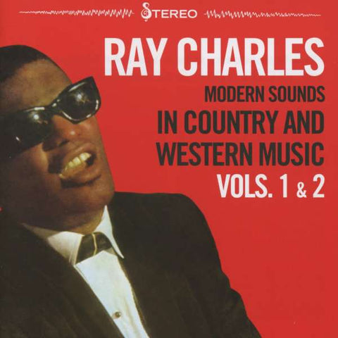 Ray Charles - Modern Sounds In Country And Western Music Vol. 1 & 2