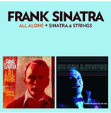 Frank Sinatra - All Alone / Sinatra & Strings