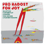 Iva Bittová, Vladimir Václavek, Antonin Fajt, Ivo Viktorin & Babačka - Pro Radost