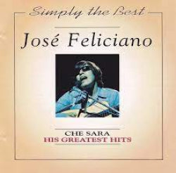 José Feliciano - Che Sara