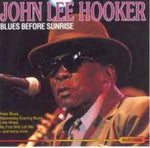 John Lee Hooker - Blues Before Sunrise