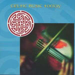 Keltisch - Celtic Music Today