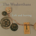 Weakerthans - Left And Leaving