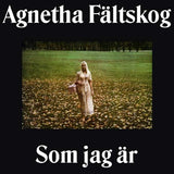 Agnetha Fältskog - Som Jag Är