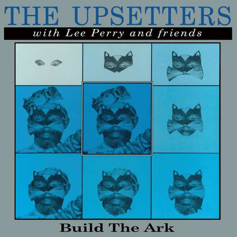 The Upsetters - Build The Ark